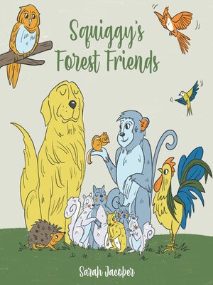 cover image of Squiggy's Forest Friends